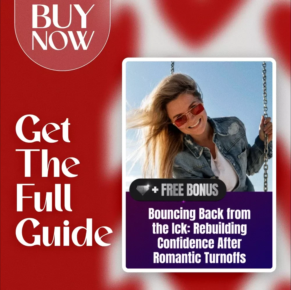 Bouncing Back from the Ick: Rebuilding Confidence After Romantic Turnoffs | Ick Recovery Confidence Plan | Digital Guide for Self-Worth, Dating, and Emotional Resilience