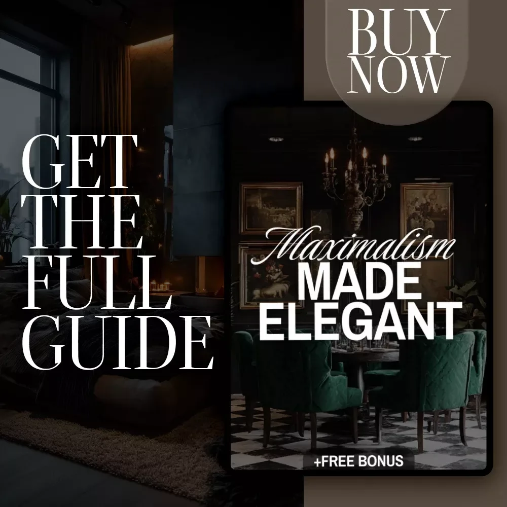 Maximalism Made Elegant | Digital Guide for Mix-and-Match Maximalism, Interior Design, Home Styling, AI Design Inspiration