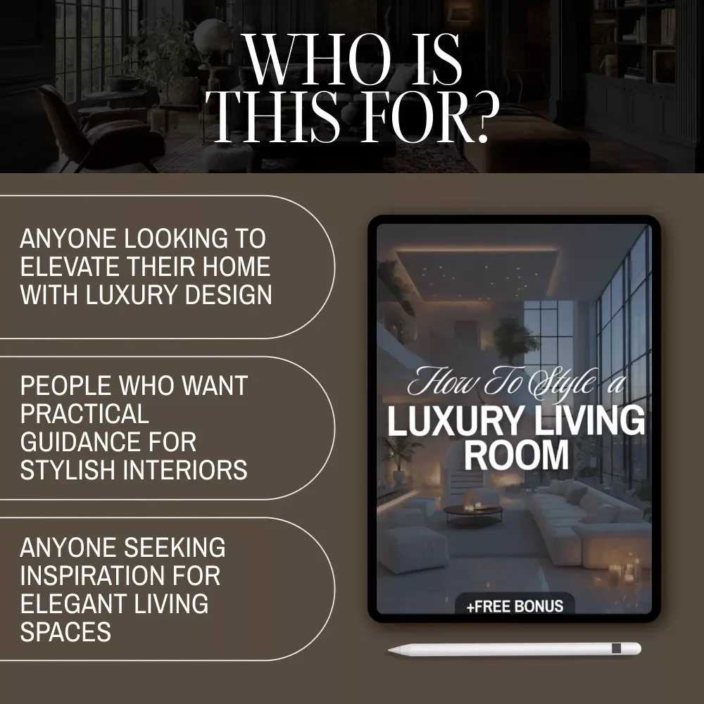 How to Style a Luxury Living Room – Digital Guide, eBook & Checklist for Elegant Interiors, Luxury Home Decor, High-End Design Inspiration