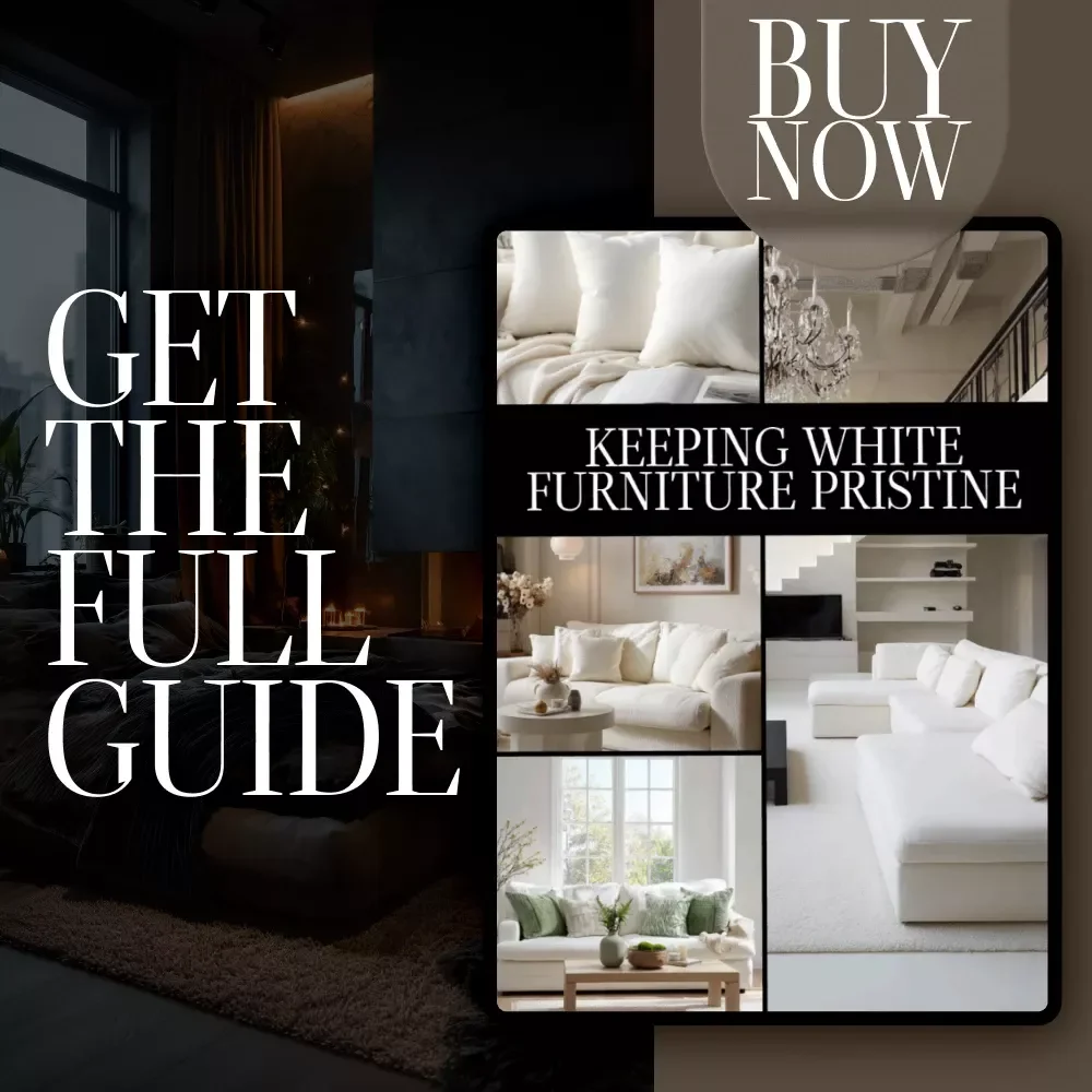 Keeping White Furniture Pristine | Digital Download Guide for Cleaning, Daily Maintenance, Stain Removal & AI-Powered Furniture Care