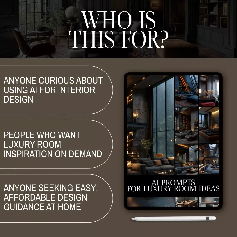 AI Prompts for Luxury Room Ideas | Digital Download Guide for Interior Design, Midjourney & ChatGPT Prompts, Luxury Home Decor Inspiration