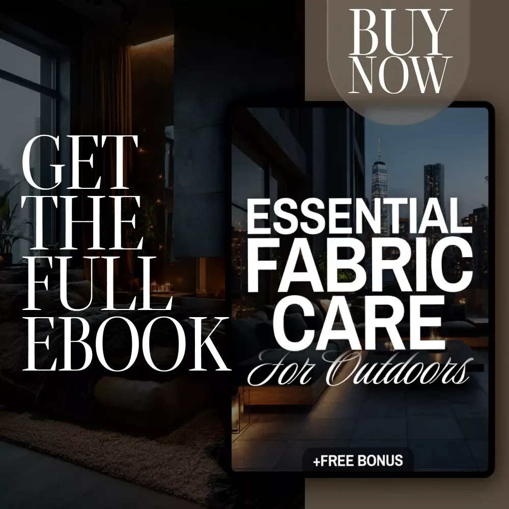 Essential Fabric Care for Outdoors | Outdoor Fabric Care eBook | Digital Download Guide for Cleaning, Protecting & Maintaining Outdoor Fabrics