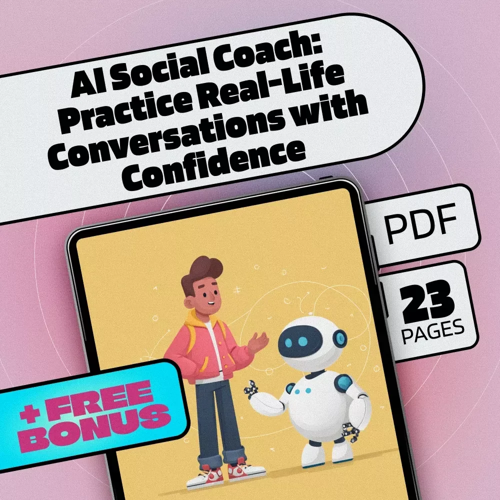 AI Social Coach: Practice Real-Life Conversations with Confidence | Digital Guide for Social Skills Growth, eBook & Checklist | AI Practice for Real-Life Social Situations