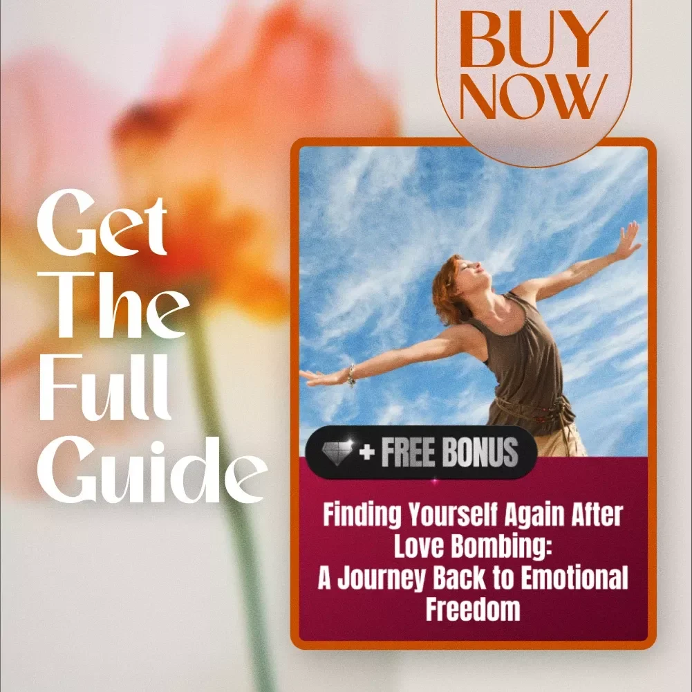 Finding Yourself Again After Love Bombing: A Journey Back to Emotional Freedom | Recovering From Love Bombing Routine | Digital Healing Guide, Self-Care eBook, Emotional Recovery Checklist