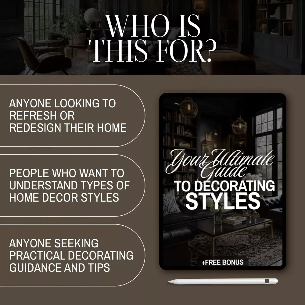 Your Ultimate Guide to Decorating Styles: Explore Types of Home Decor Styles eBook for Every Home Aesthetic
