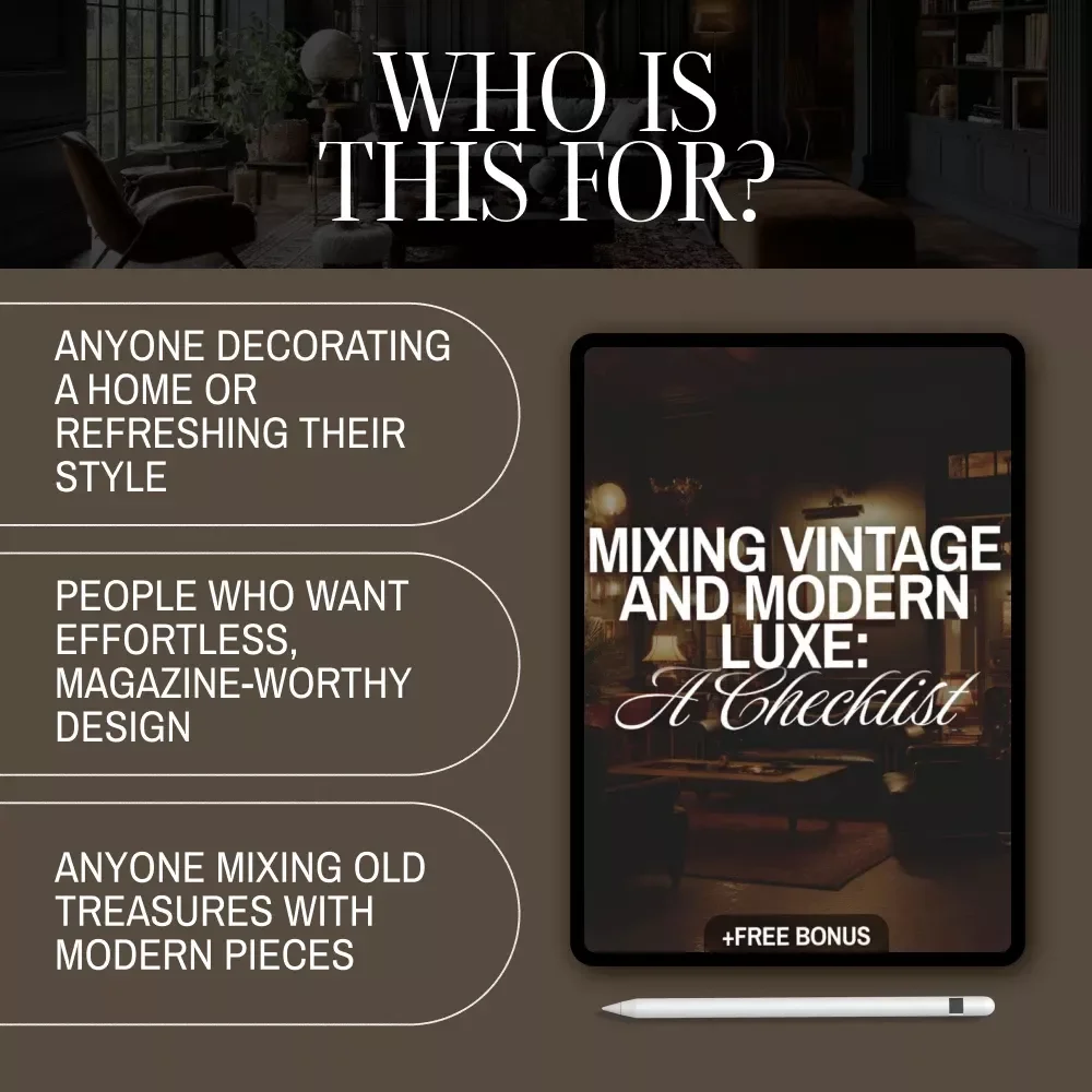 Mixing Vintage and Modern Luxe: A Checklist | Interior Design Style Guide | Vintage Meets Contemporary Decor Digital Download