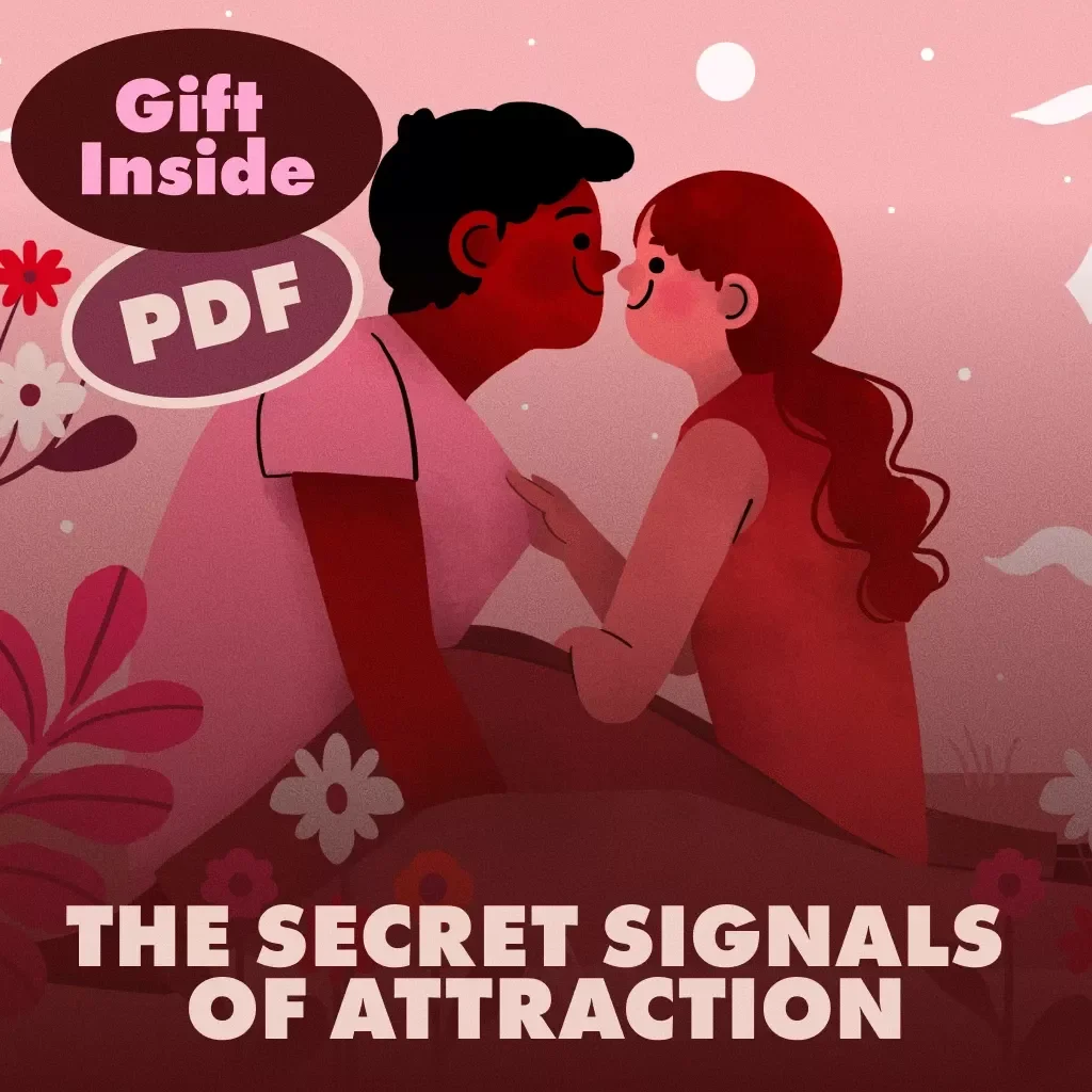 The Secret Signals of Attraction | Guide to Body Language Cues for Attraction, Reading Signs, and Sending the Right Signals
