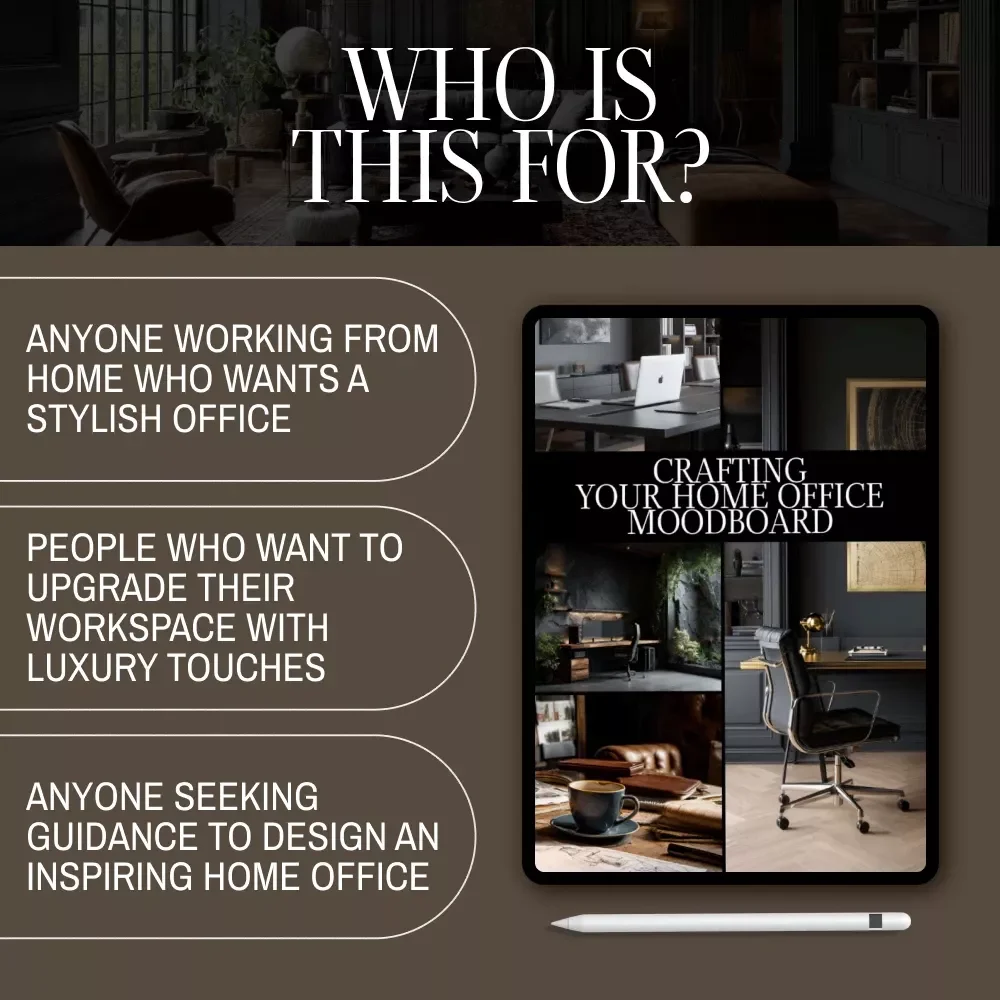 Crafting Your Home Office Moodboard | Luxury Home Office Moodboard Guide | Digital Download for Designers, Entrepreneurs & Home Styling Enthusiasts