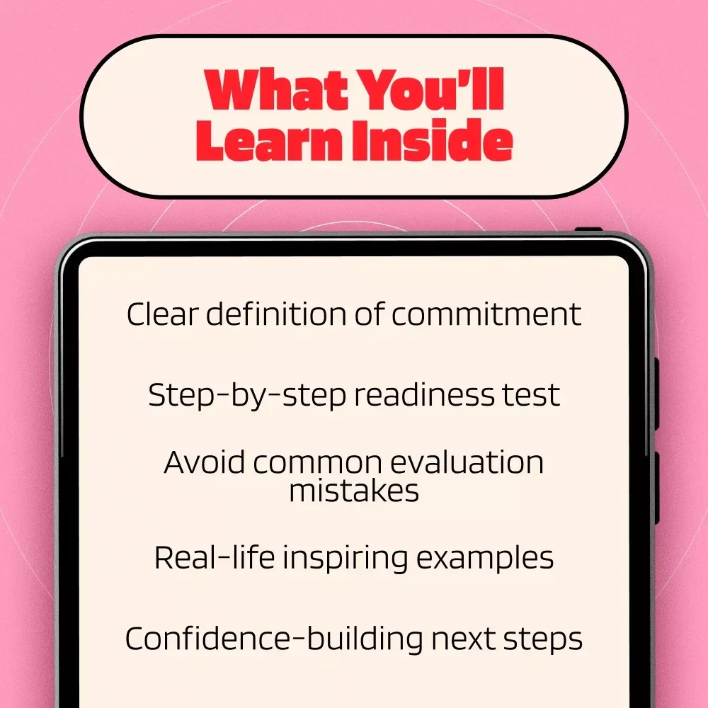 Are You Ready to Commit? A Practical Guide to Understanding Your Readiness for Life’s Big Steps | Digital Guide & Commitment Readiness Test eBook