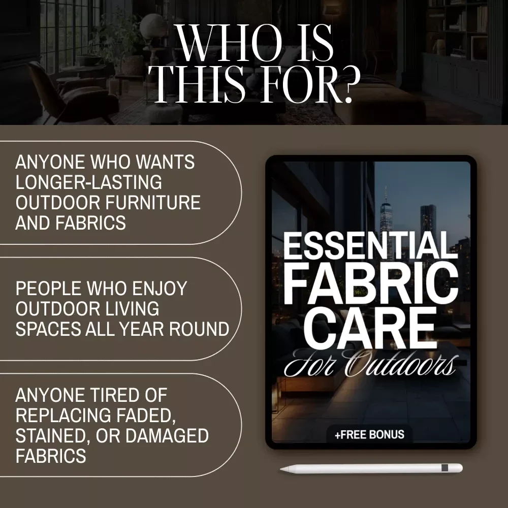 Essential Fabric Care for Outdoors | Outdoor Fabric Care eBook | Digital Download Guide for Cleaning, Protecting & Maintaining Outdoor Fabrics
