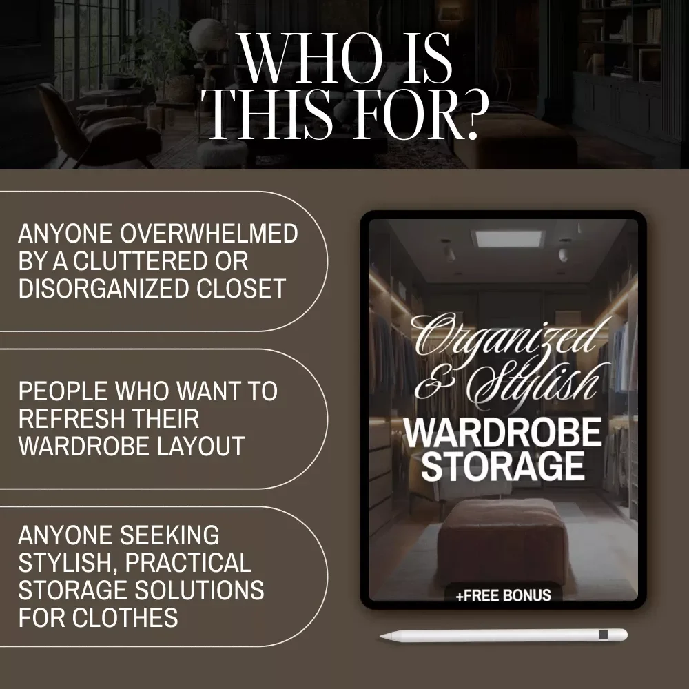 Organized and Stylish Wardrobe Storage | Closet Organization Guide, Decluttering Tips, Small Space Storage Ideas, Fashion Organization eBook
