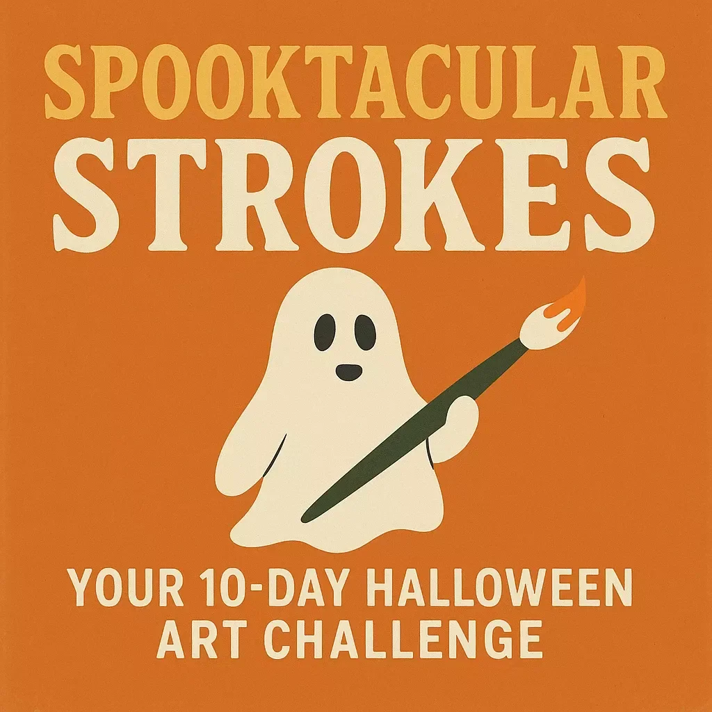 Spooktacular Strokes: Your 10-Day Halloween Art Challenge | eBook & 10-Day Halloween Art Challenge Planner for Artists, Creatives & Halloween Lovers