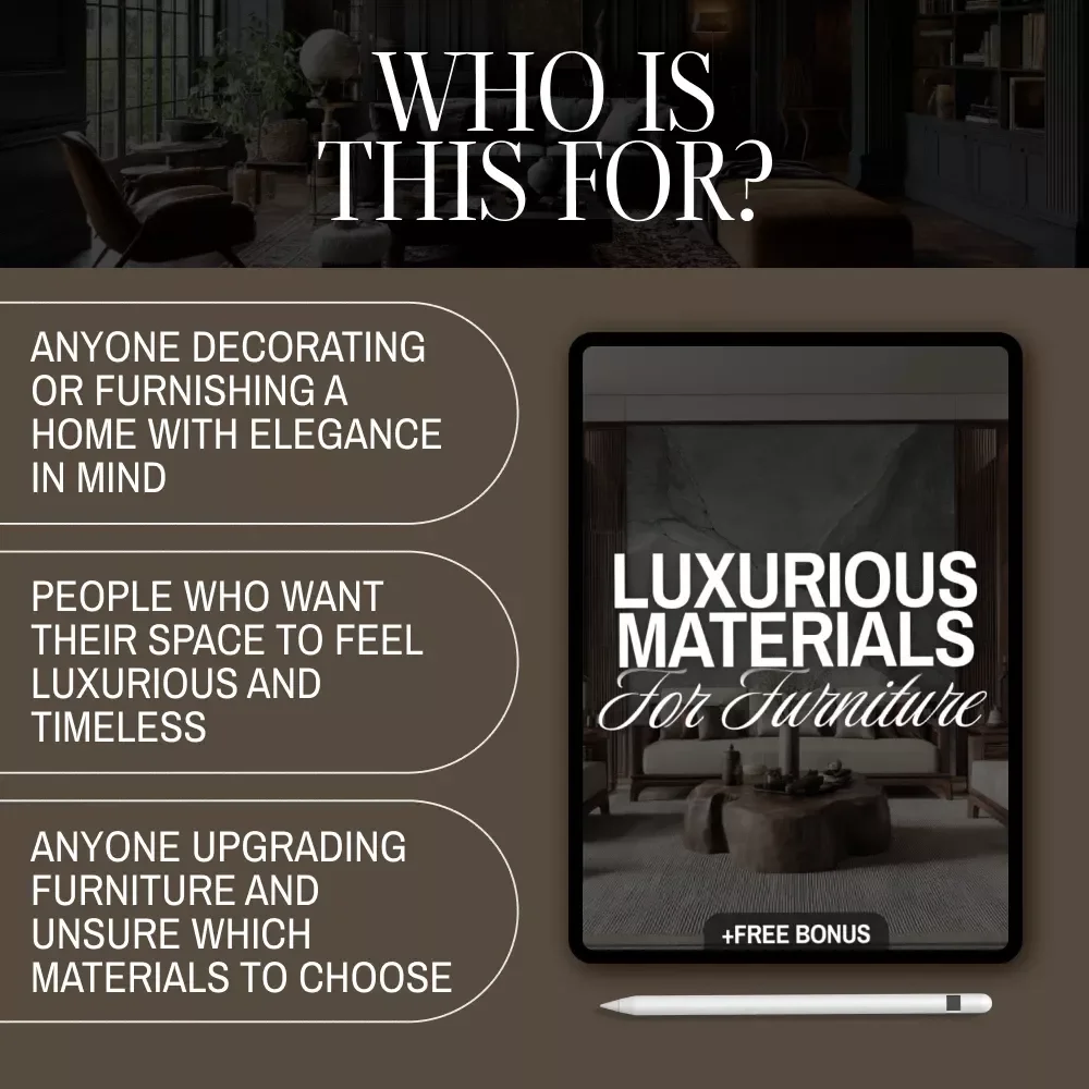 Luxurious Materials for Furniture Checklist | Interior Design Guide | High-End Home Decor Digital Download