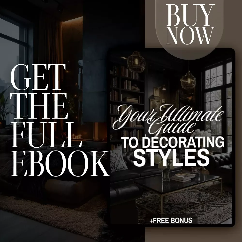 Your Ultimate Guide to Decorating Styles: Explore Types of Home Decor Styles eBook for Every Home Aesthetic