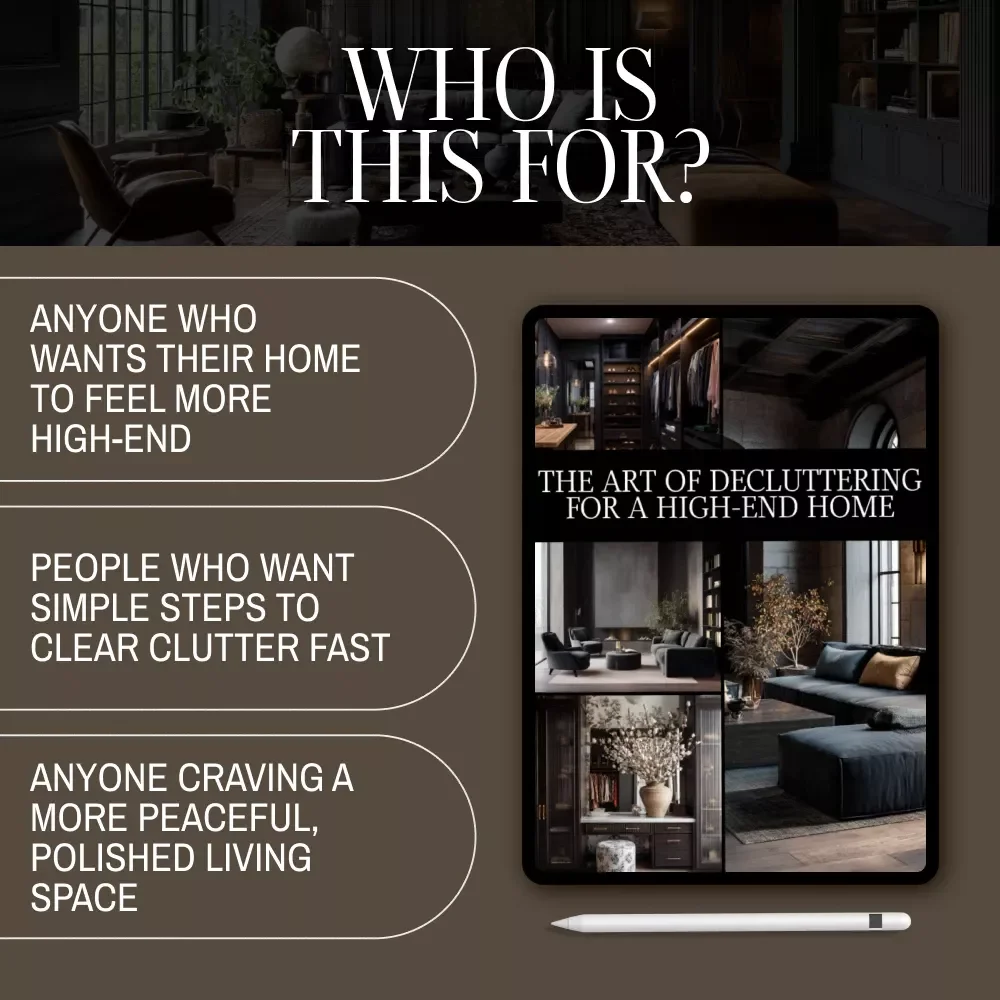 The Art of Decluttering for a High-End Home | eBook Guide on How to Declutter So That Your Home Looks Expensive