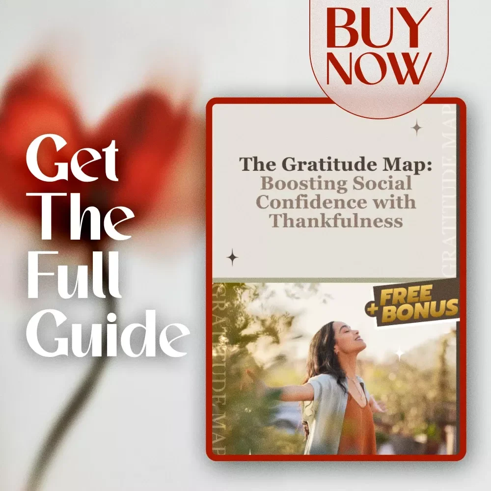 The Gratitude Map: Boosting Social Confidence with Thankfulness | Digital Guide | Gratitude Map for Social Confidence eBook