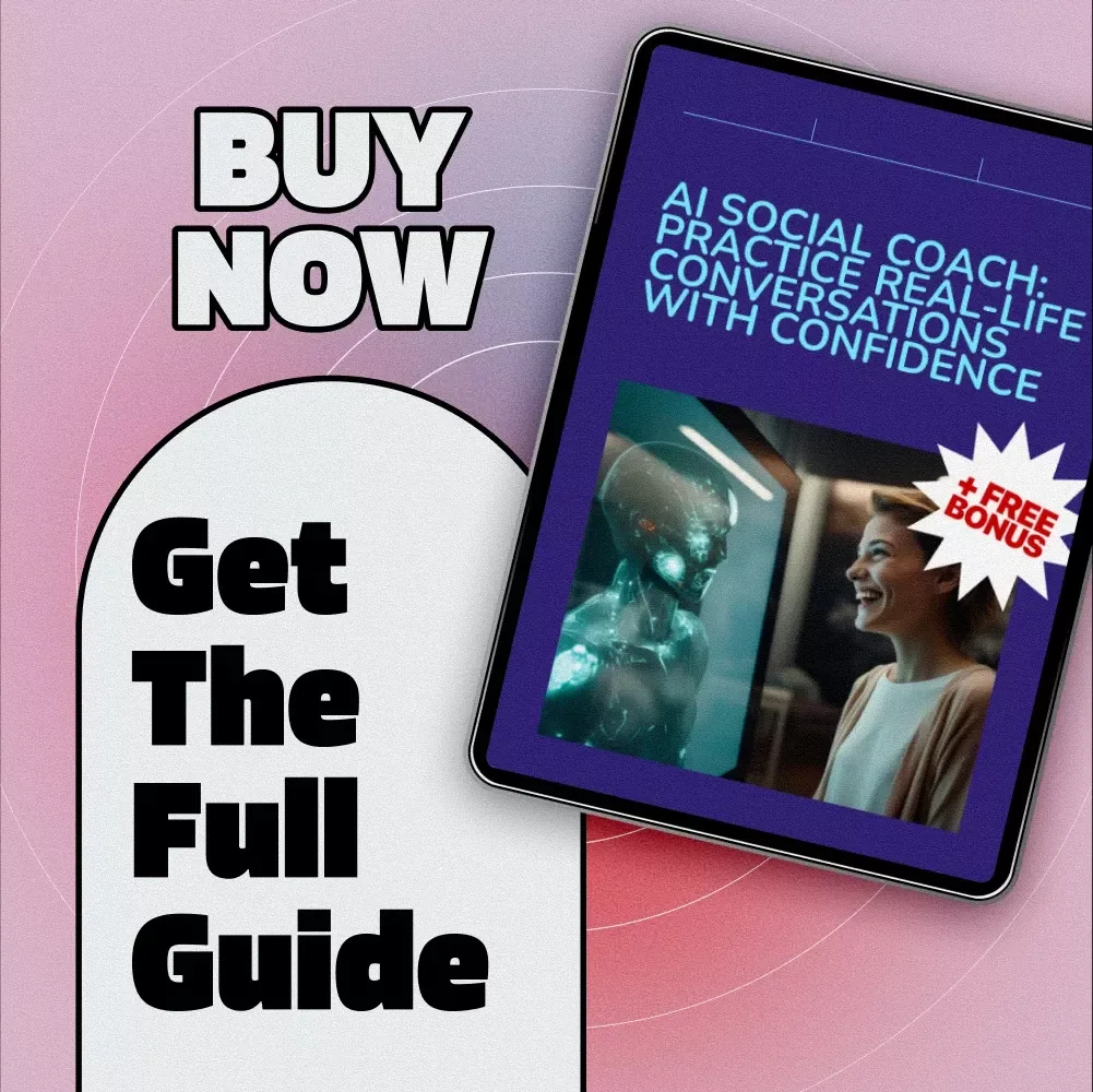AI Social Coach: Practice Real-Life Conversations with Confidence | Digital Guide for Social Skills Growth, eBook & Checklist | AI Practice for Real-Life Social Situations