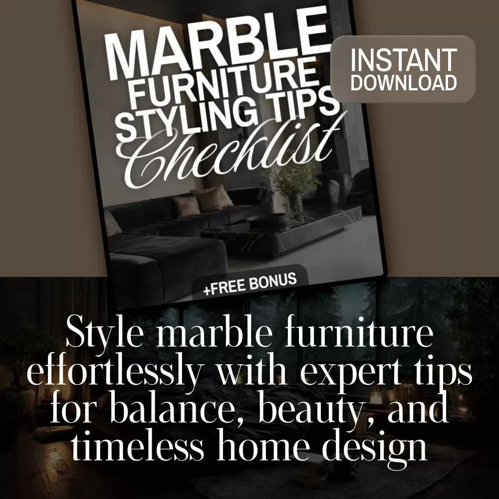 Marble Furniture Styling Tips Checklist | Digital Download Home Decor Guide | Interior Design eBook for Modern Living Room, Dining Room & Office Styling