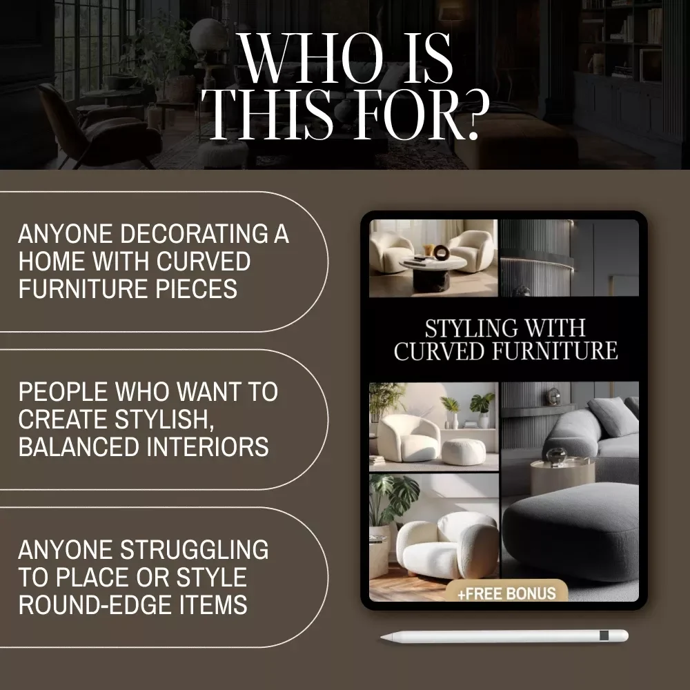 Styling with Curved Furniture | Interior Styling Guide | Digital Download Home Decor Layout Tips | Curved Furniture Placement eBook