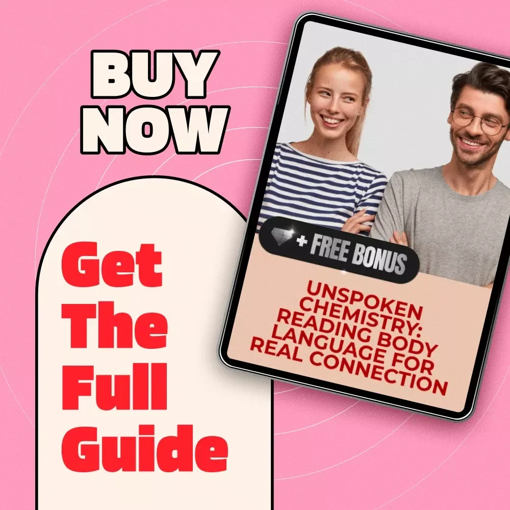 Unspoken Chemistry: Reading Body Language for Real Connection | Body Language Cues That Predict Connection | Digital Guide for Relationships, Communication & Personal Growth