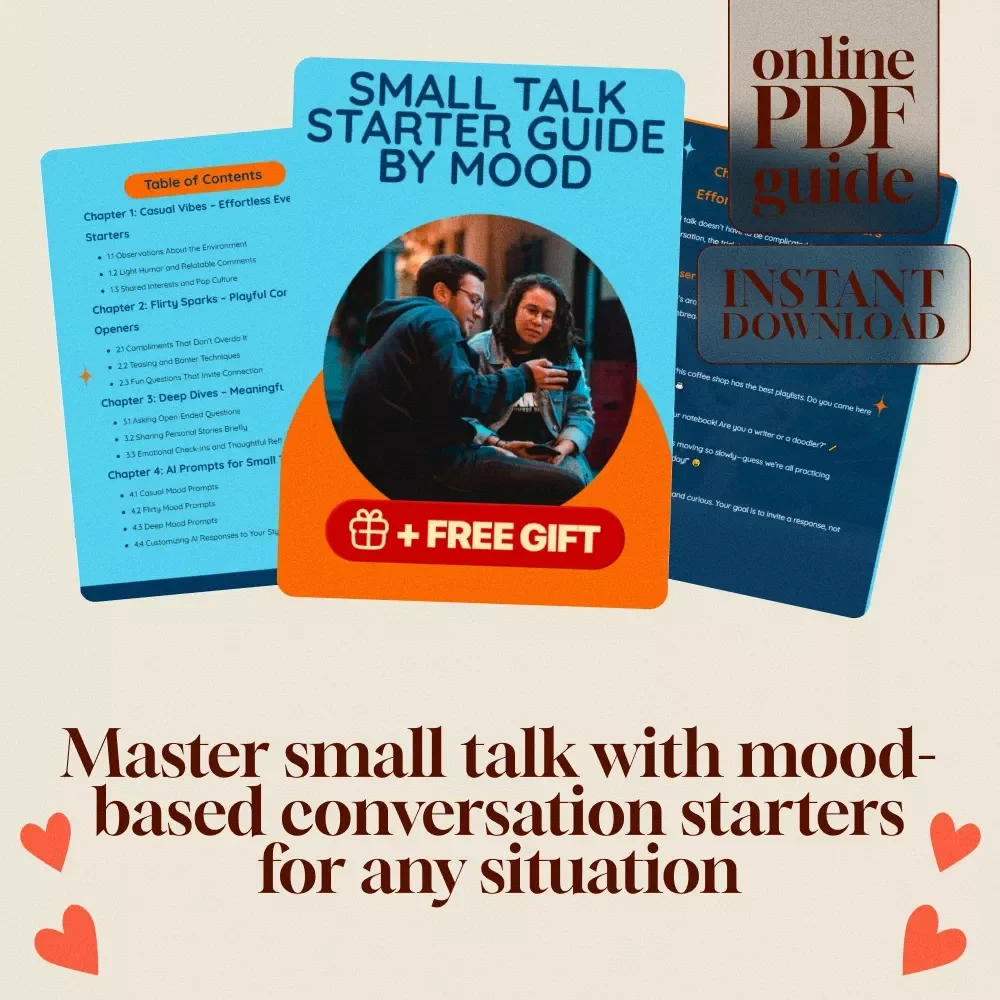 Small Talk Starter Guide by Mood - Casual, Flirty, Deep Conversation Tips for Every Mood