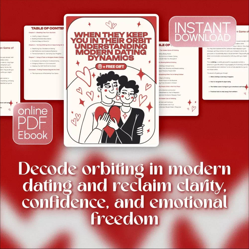 When They Keep You in Their Orbit | Understanding Modern Dating Dynamics eBook | What is Orbiting in Dating Guide for Self-Worth, Boundaries & Growth
