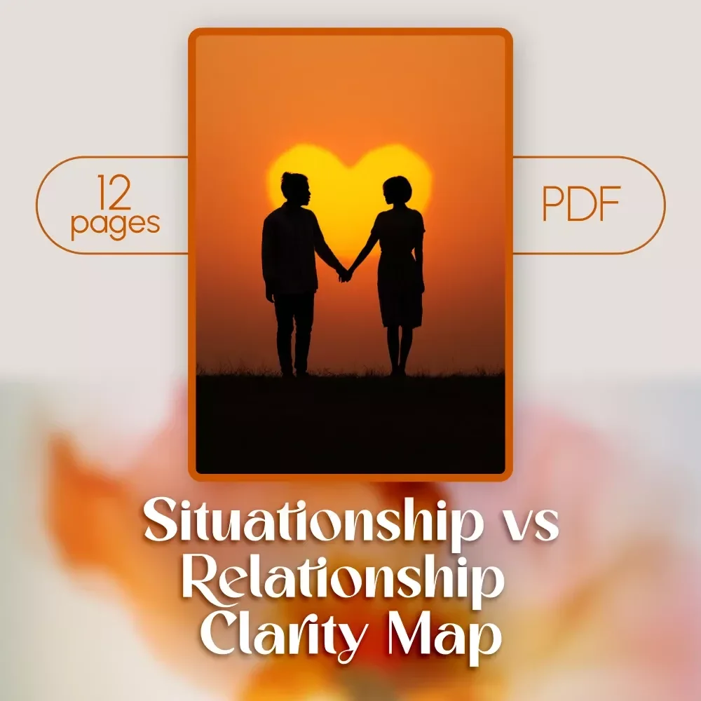 Situationship vs Relationship Clarity Map | Digital Guide for Self-Discovery, Boundaries, and Communication | Relationship Advice eBook & Conversation Starters