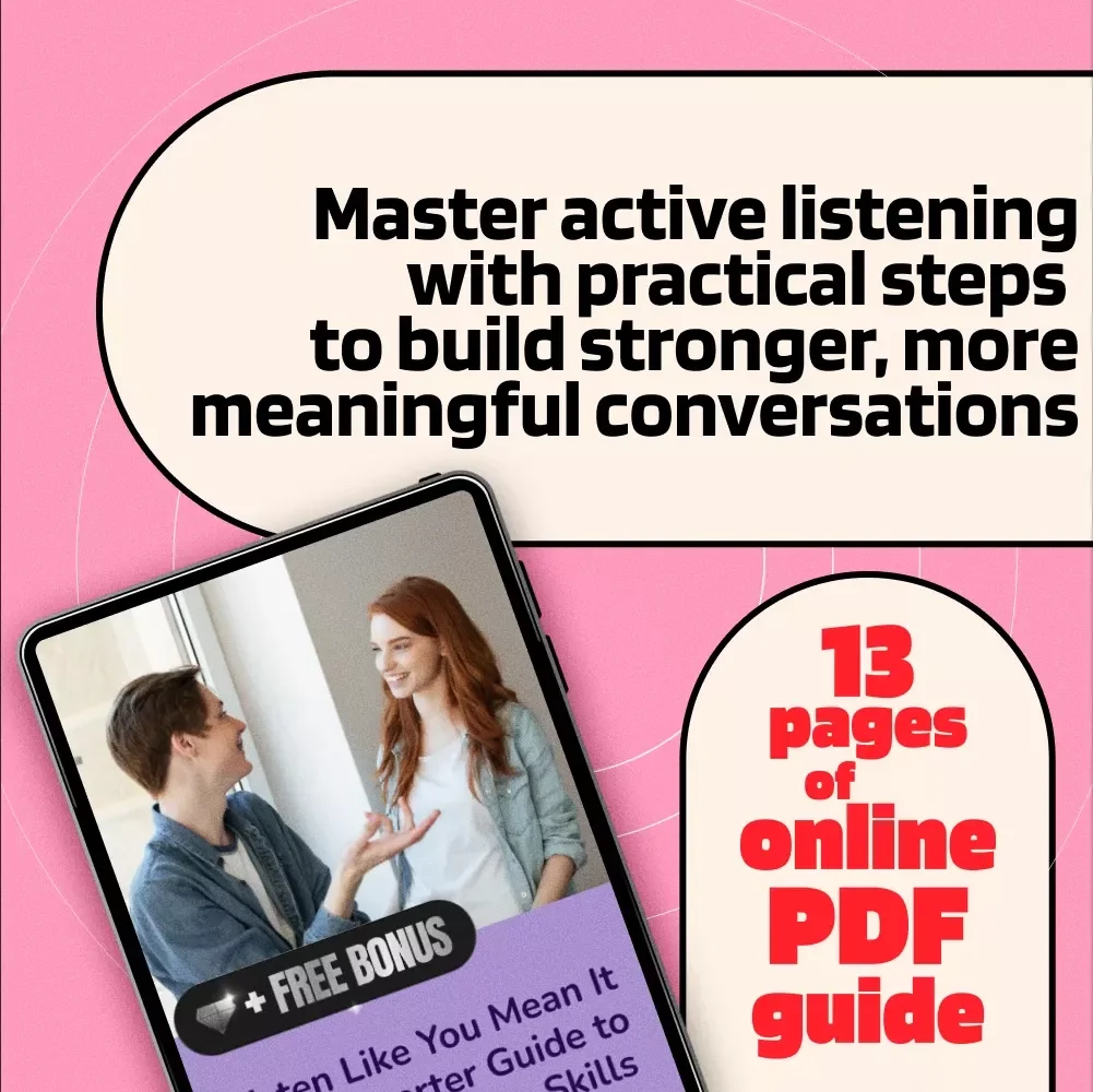 Listen Like You Mean It – Your Starter Guide to Active Listening Skills | Digital Download Guide, eBook, Checklist for Better Conversations
