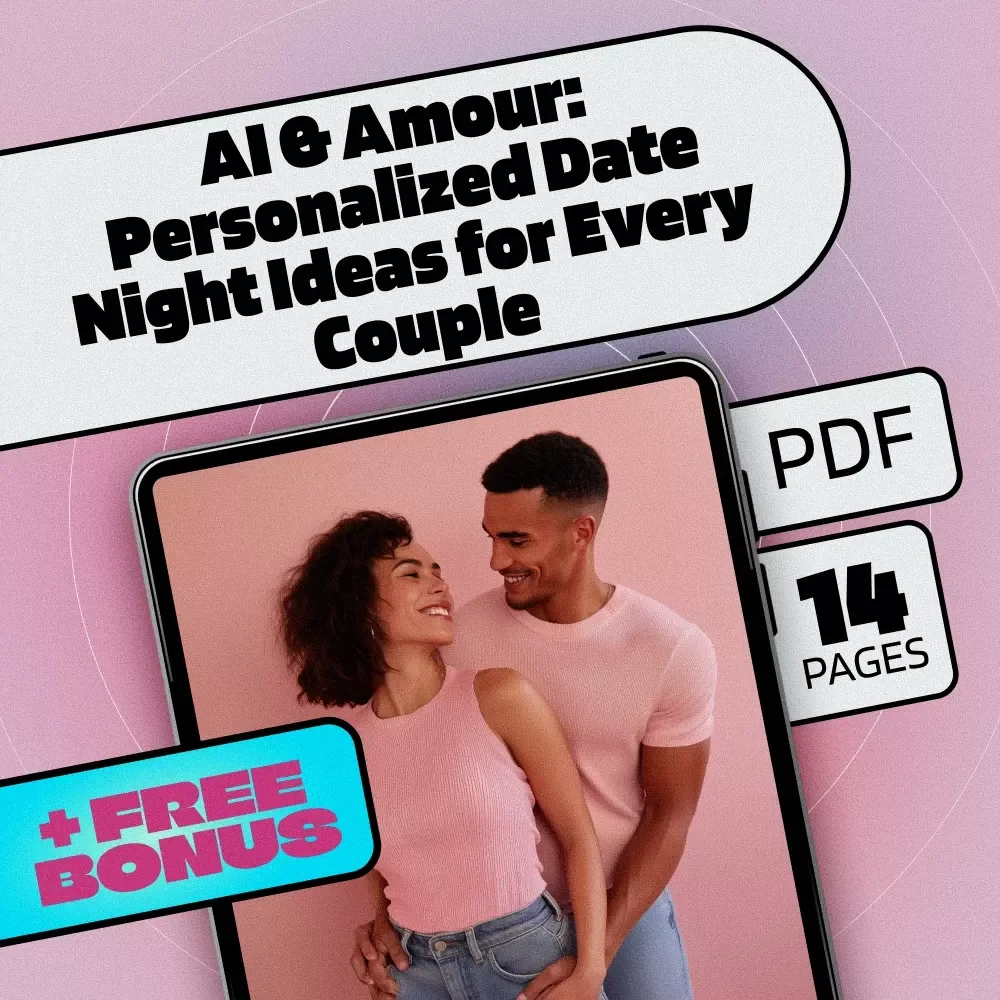 AI & Amour: Personalized Date Night Ideas for Every Couple | Digital Guide for Romantic & Creative Experiences with AI