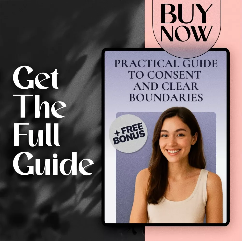 Practical Guide to Consent and Clear Boundaries: A Step-by-Step Guide to Healthy Communication, Respect, and Trust