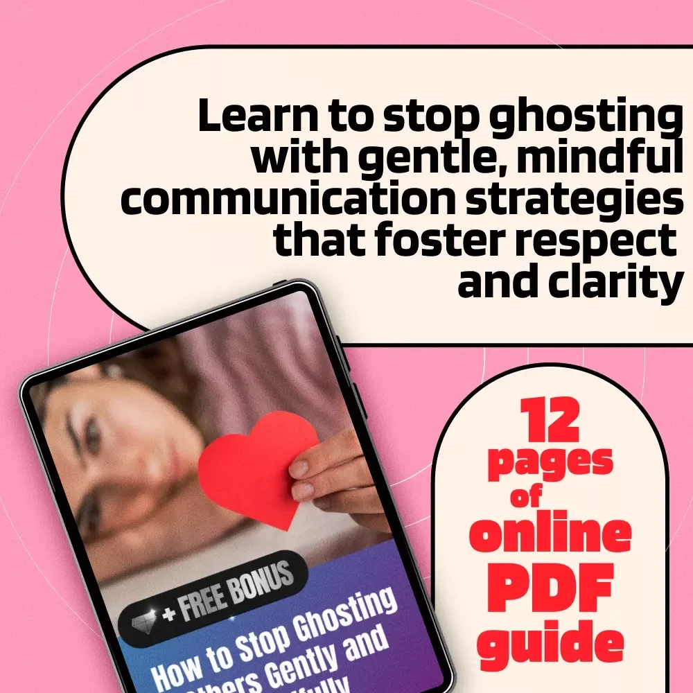 How to Stop Ghosting Others Gently and Mindfully | Digital Download Guide for Clear, Respectful Communication, Boundaries & Self-Care