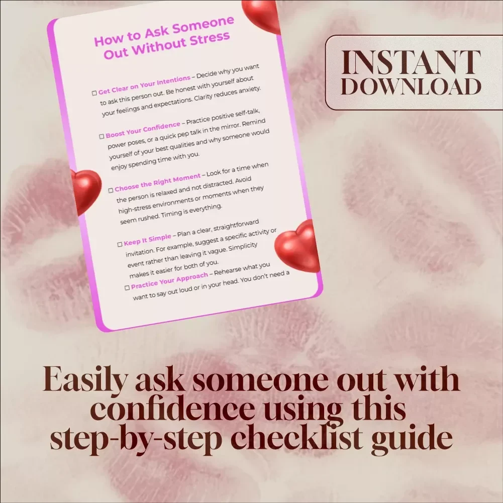 How to Ask Someone Out Without Stress: A Simple Checklist for Confidence and Clarity