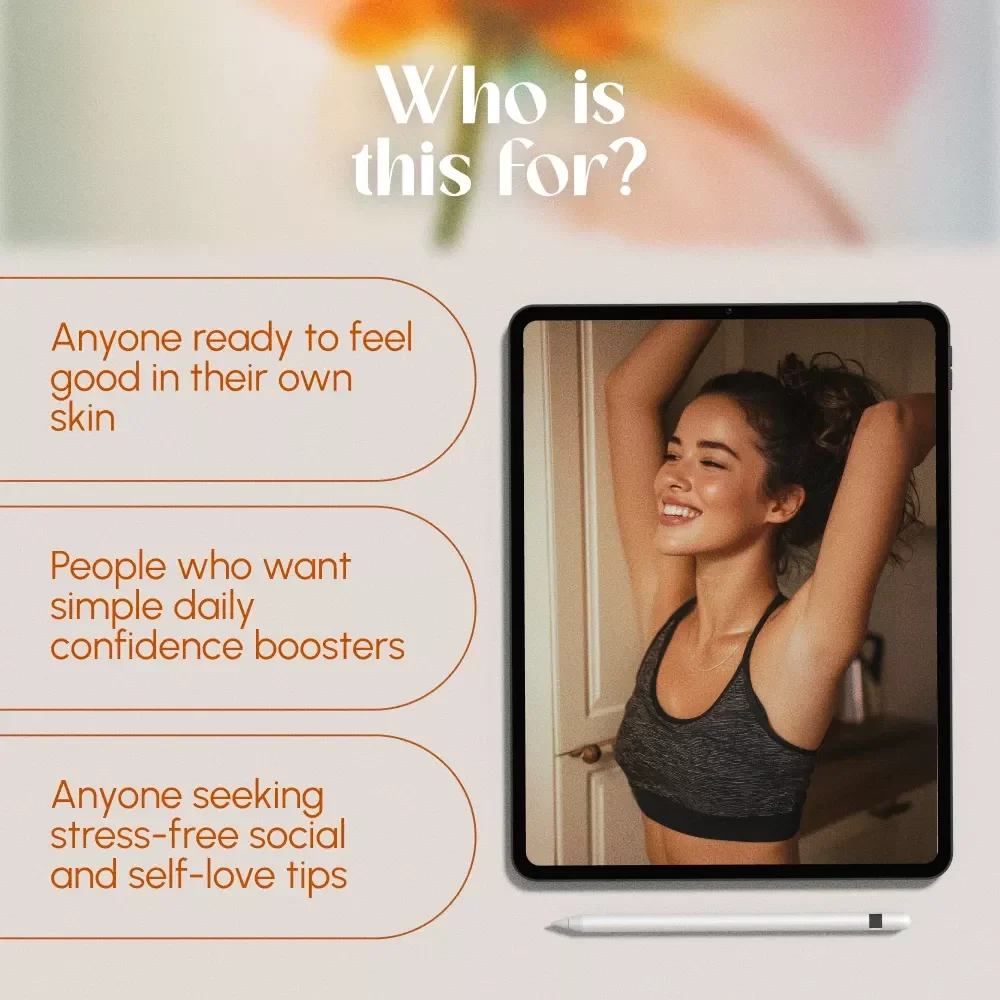 Body-Confidence Daily Guide: Simple Steps to Feel Good in Your Own Skin | Self-Love eBook, Digital Download Guide, Daily Habits & Confidence Tips
