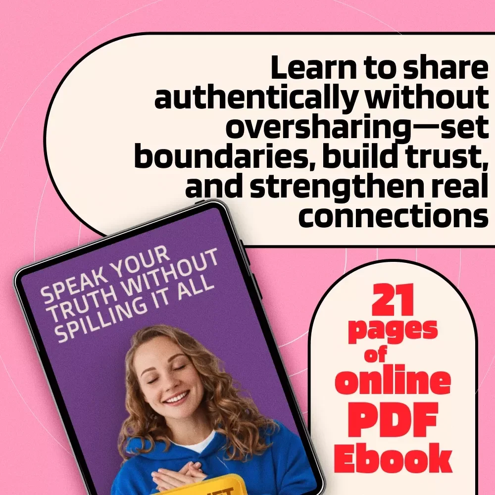 Speak Your Truth Without Spilling It All | How to Share Vulnerabilities Without Oversharing | Digital Download Self-Help eBook, Guide & Checklist
