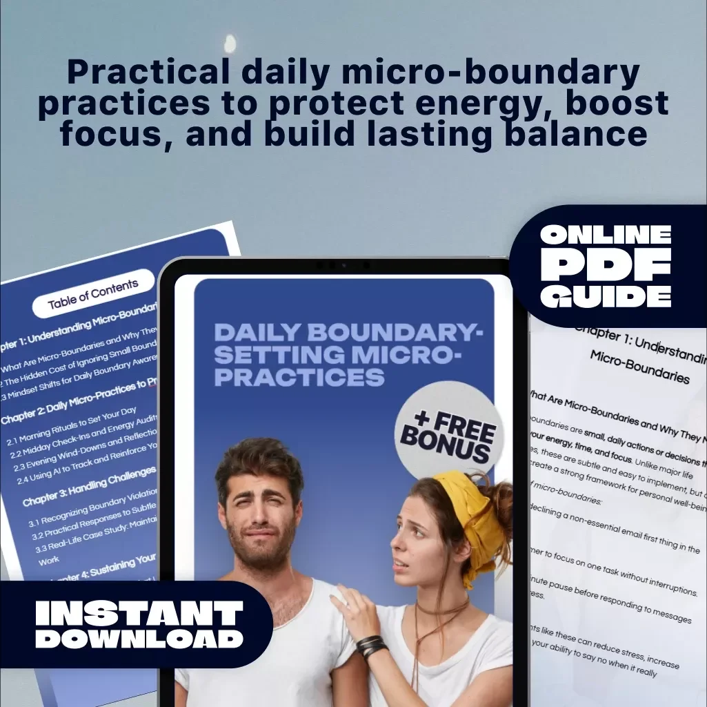 Daily Boundary-Setting Micro-Practices | Digital Guide for Energy Protection, Mindset Shifts, and Sustainable Daily Habits