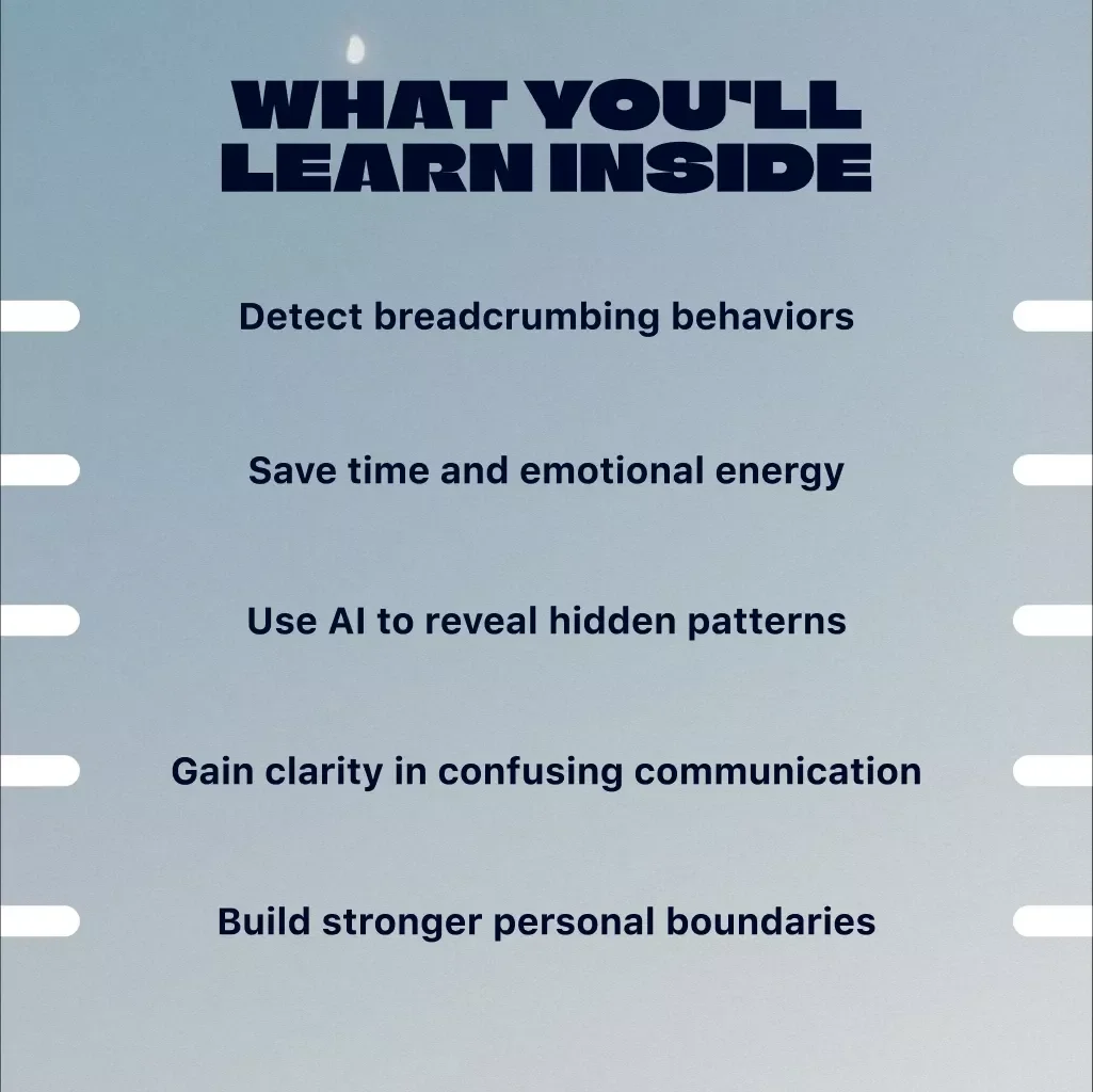 Breadcrumbs No More: How to Spot Patterns and Reclaim Your Time with AI | Digital Guide, eBook & Checklist for Relationship Clarity, Self-Growth & Time Management