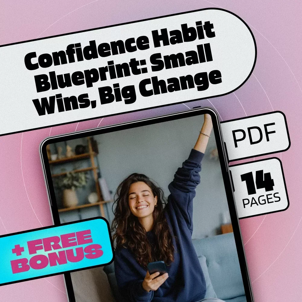 Confidence Habit Blueprint: Small Wins, Big Change | Self-Improvement Ebook, Digital Download Guide for Building Daily Confidence Habits, Personal Growth & Mindset Transformation