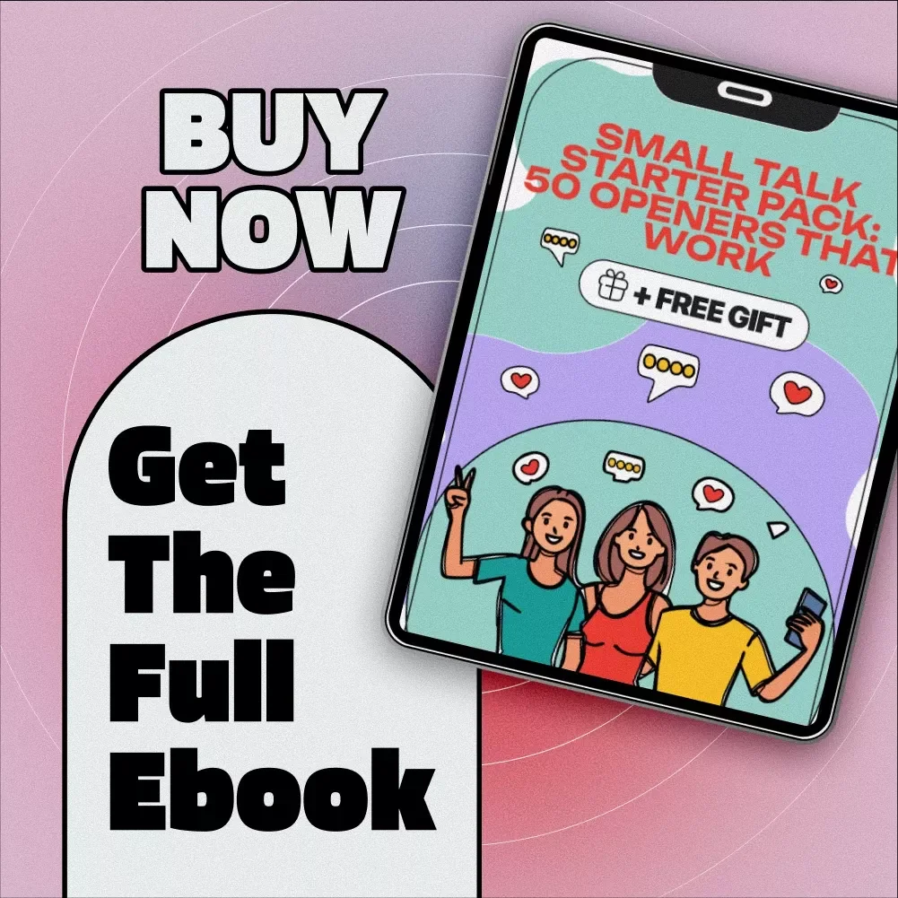Small Talk Starter Pack: 50 Openers That Work | Conversation Skills eBook, Digital Download Guide, Networking & Social Confidence Checklist