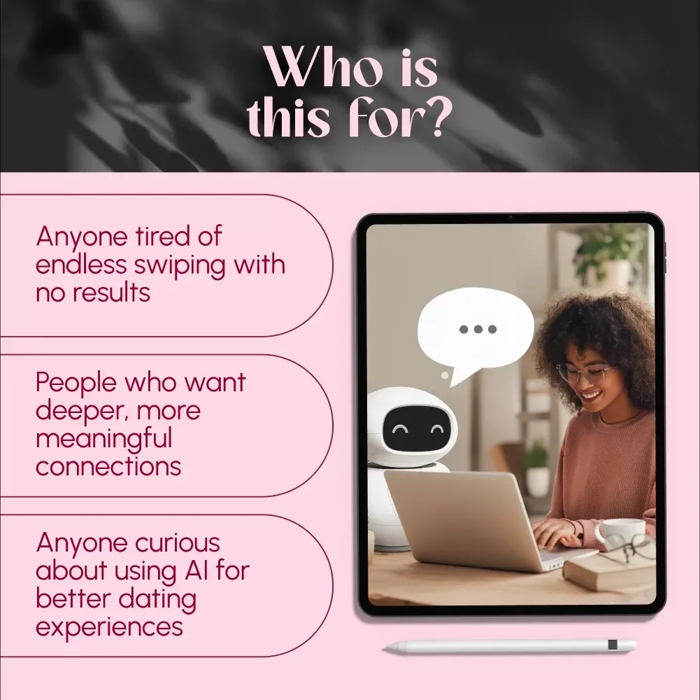 AI Matchmaking Guide: Beyond the Swipe | Digital Dating Guide for Smarter Love, Meaningful Matches, and AI-Powered Relationships | eBook, Checklist & Tips