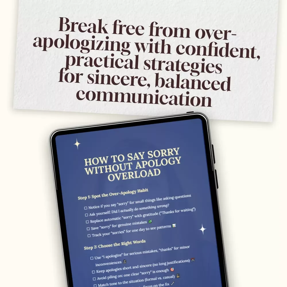 How to Say Sorry Without Apology Overload | Printable Digital Checklist | Confidence & Communication Skills Guide