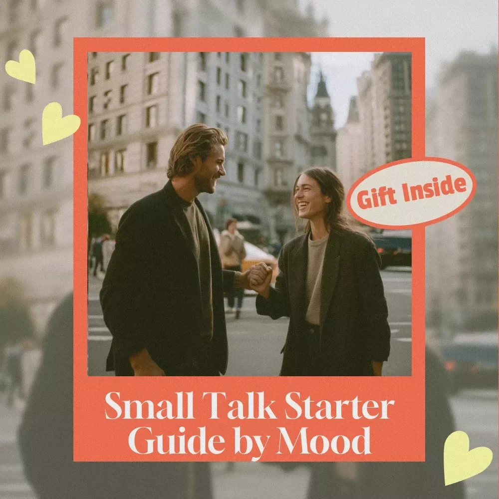 Small Talk Starter Guide by Mood - Casual, Flirty, Deep Conversation Tips for Every Mood