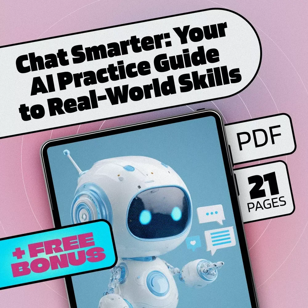 Chat Smarter: Your AI Practice Guide to Real-World Skills | Digital AI Chat Practice Guide, Build Real Skills eBook, Conversation Training Checklist