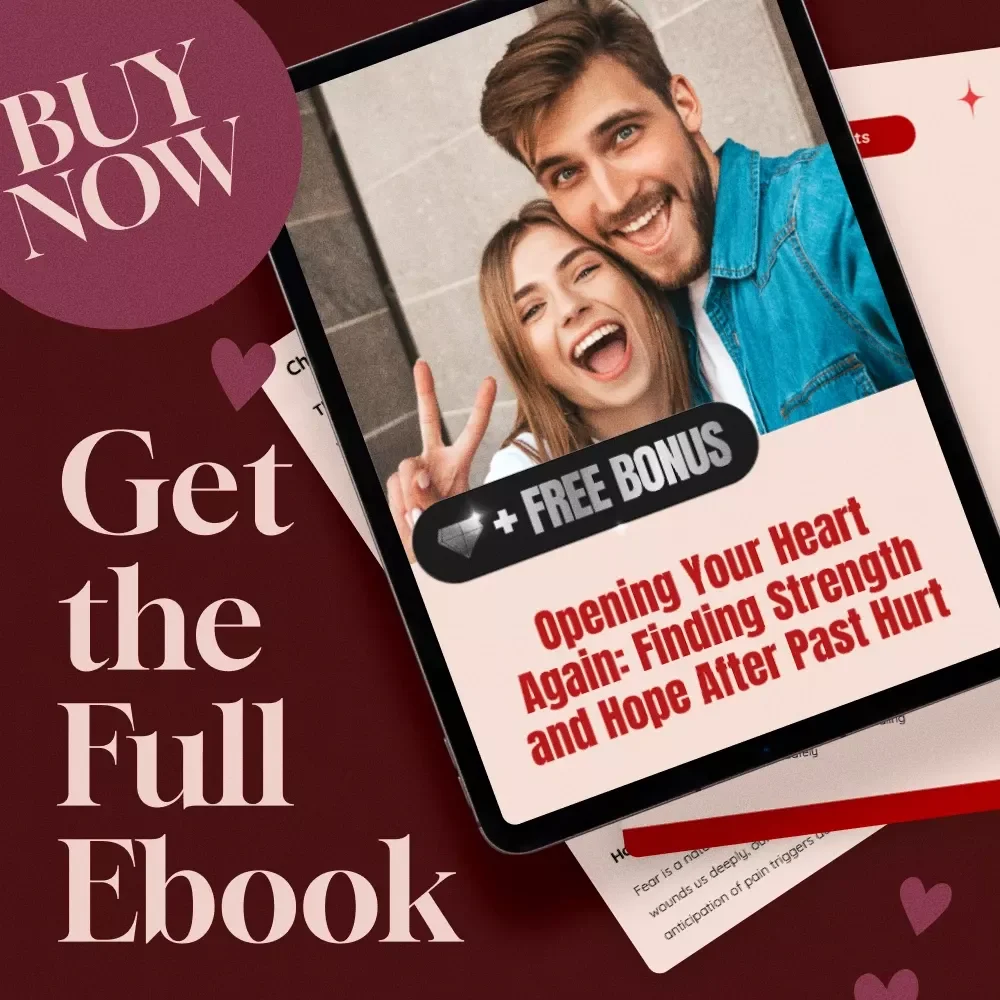 Opening Your Heart Again: Finding Strength and Hope After Past Hurt | Self-Healing eBook for Emotional Growth, Trust & How to Stay Open After Past Hurt