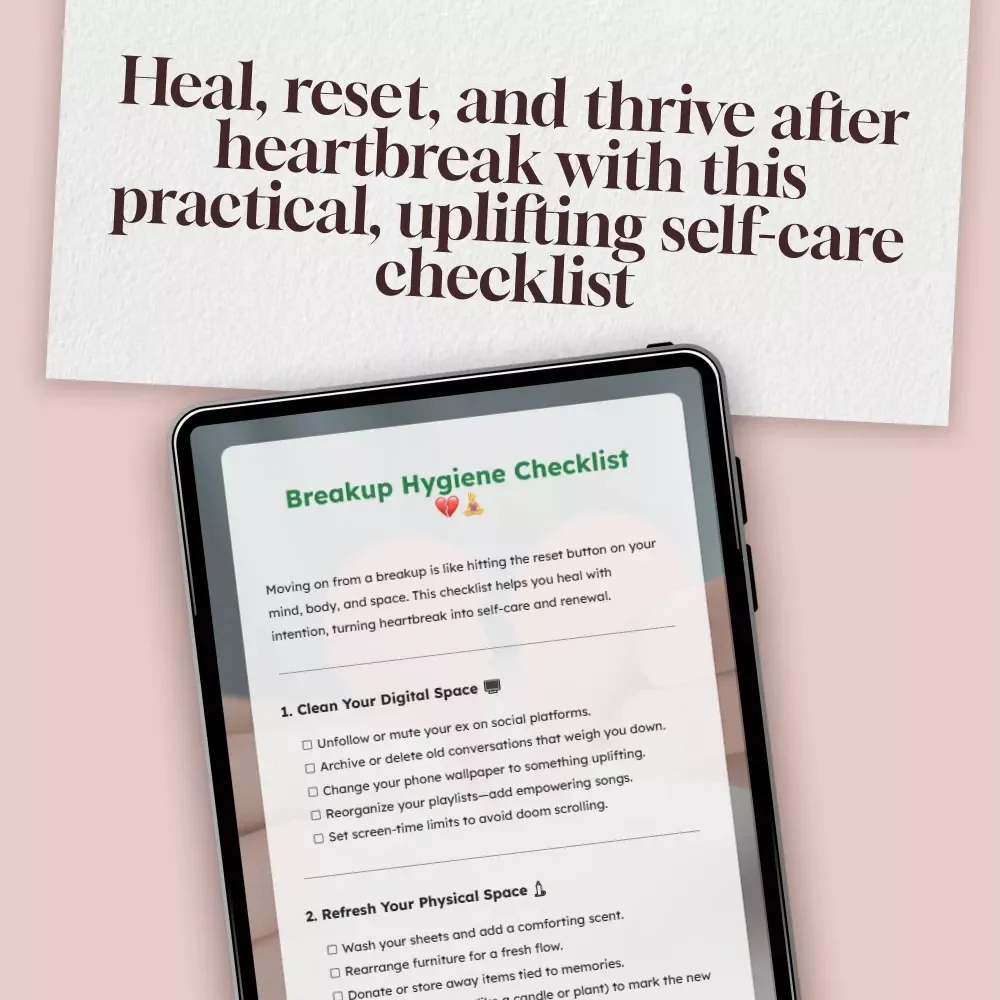 Breakup Hygiene Checklist | Digital Self-Care Guide for Healing, Growth & Emotional Reset | eBook & Printable Wellness Tool