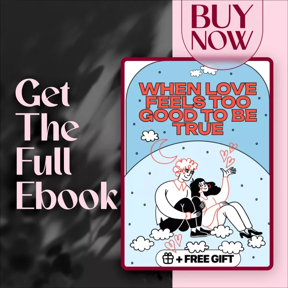 When Love Feels Too Good to Be True: Understanding and Avoiding Love Bombing – eBook Guide