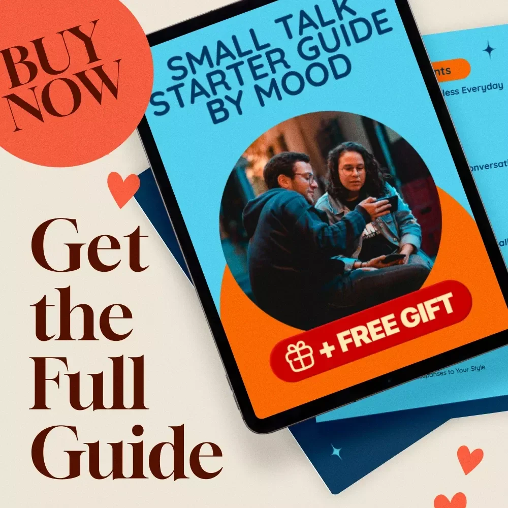 Small Talk Starter Guide by Mood - Casual, Flirty, Deep Conversation Tips for Every Mood