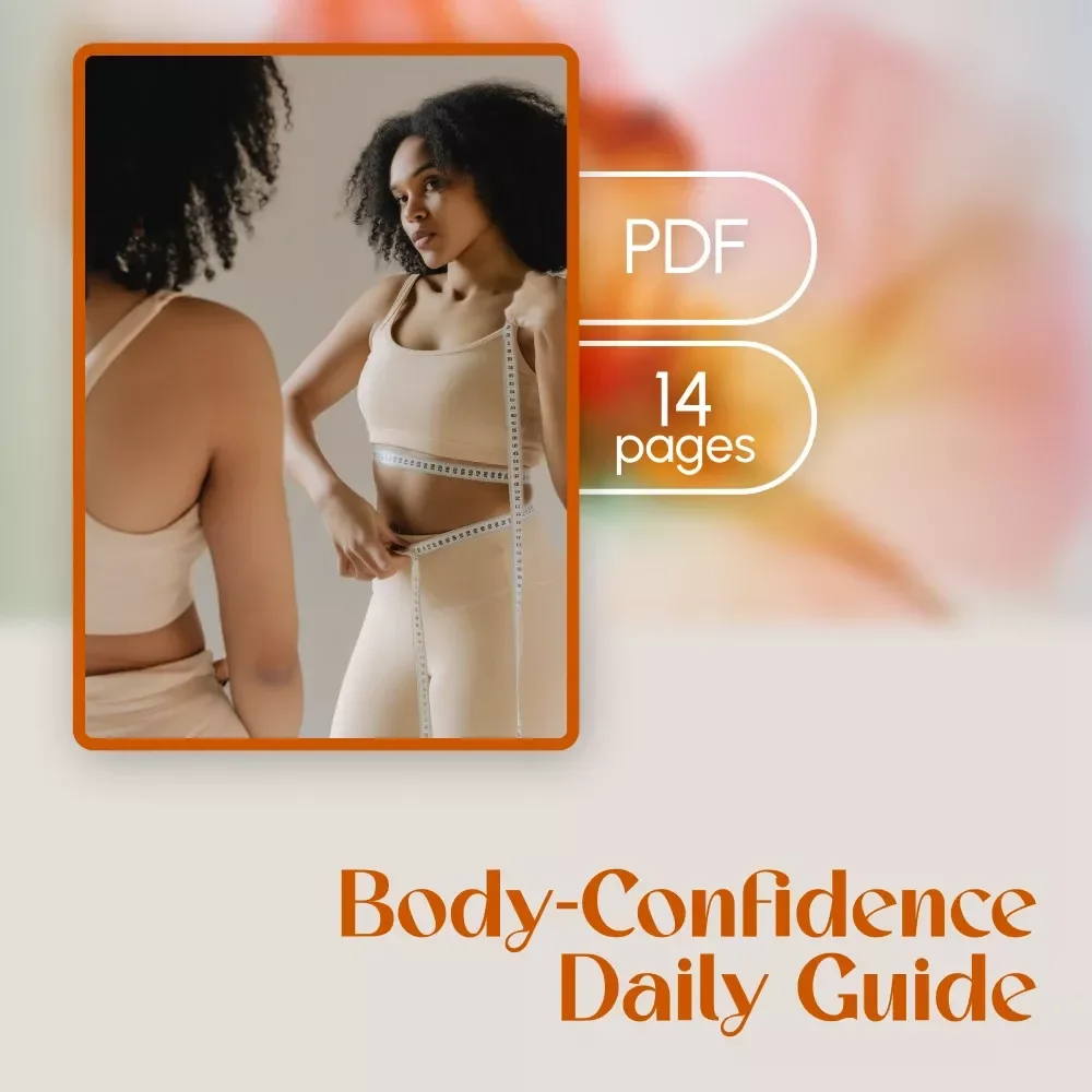 Body-Confidence Daily Guide: Simple Steps to Feel Good in Your Own Skin | Self-Love eBook, Digital Download Guide, Daily Habits & Confidence Tips