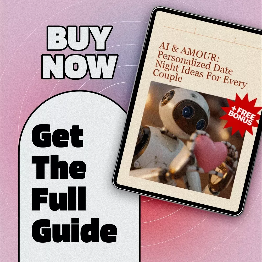 AI & Amour: Personalized Date Night Ideas for Every Couple | Digital Guide for Romantic & Creative Experiences with AI