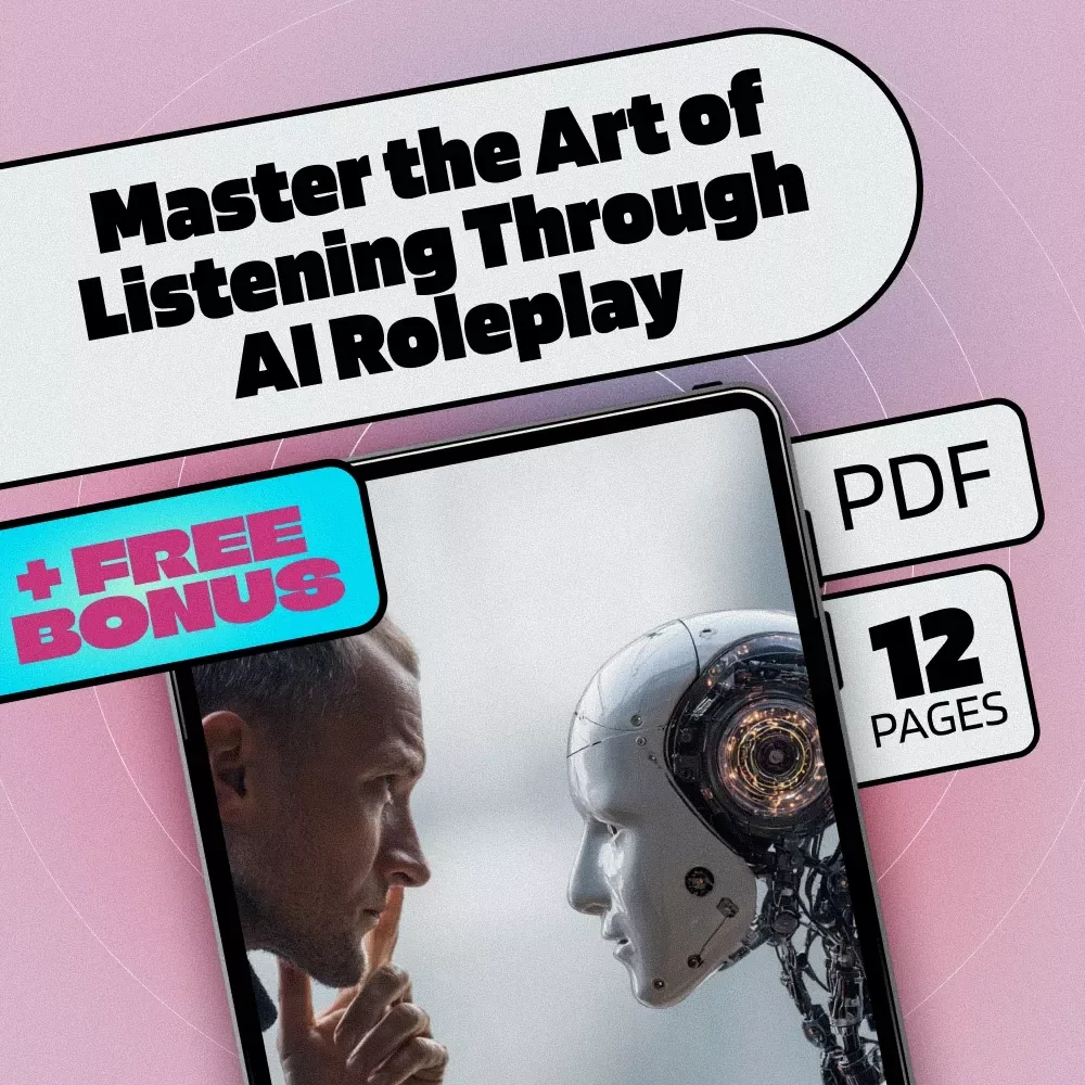 Master the Art of Listening Through AI Roleplay | Digital Guide for Active Listening Skills | AI Roleplay: Practice Your Listening Skills