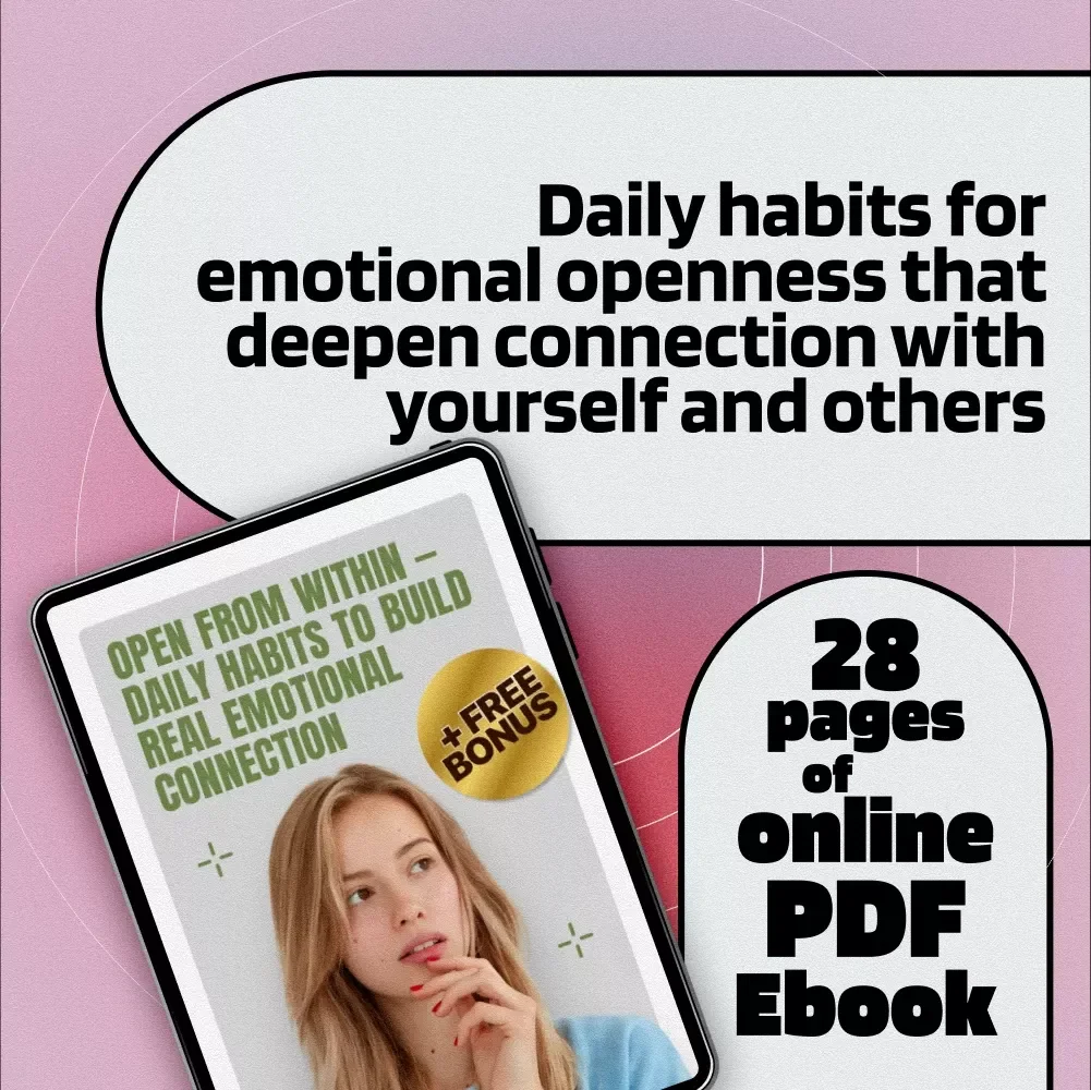 Open From Within – Daily Habits to Build Real Emotional Connection | Ebook Guide for Emotional Openness, Daily Habits That Build Emotional Openness, Self-Discovery & Connection
